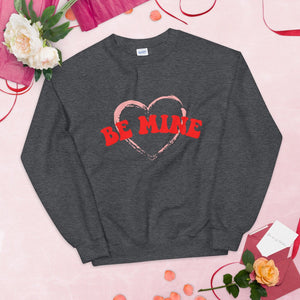 Be Mine Heart Unisex Sweatshirt, Valentines day, Valentine sweatshirt