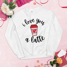 Load image into Gallery viewer, I love you a latte Unisex Sweatshirt, Valentines day, Valentine sweatshirt, Galentines
