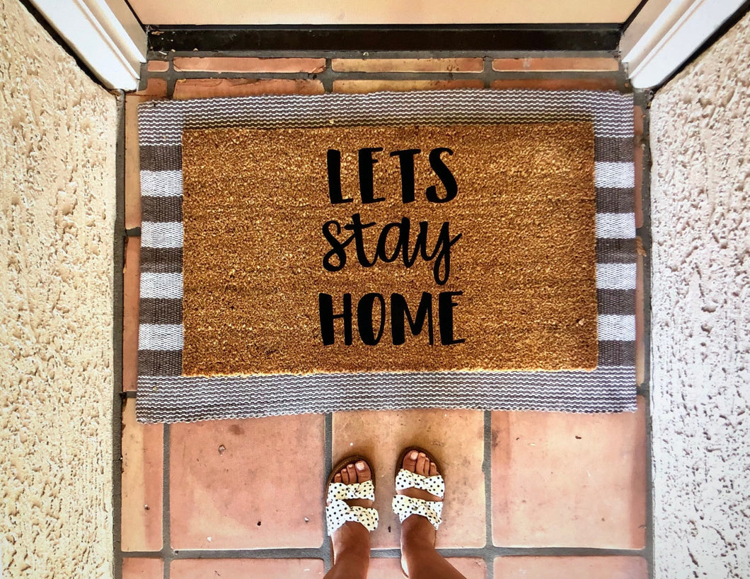 Let’s stay home doormat, cute doormat , housewarming gift, wedding gift