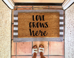 Love grows here doormat, cute doormat