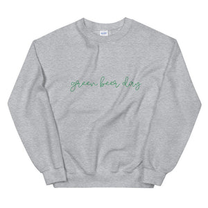 Green Beer Day Unisex Sweatshirt, st Patricks day, luck af