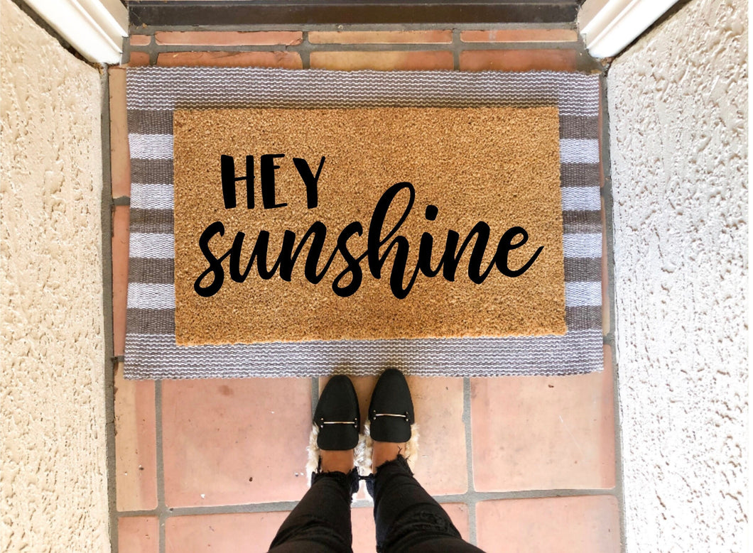 Hey sunshine doormat, cute doormat, funny doormat, spring doormat