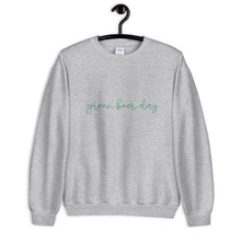 Load image into Gallery viewer, Green Beer Day Unisex Sweatshirt, st Patricks day, luck af
