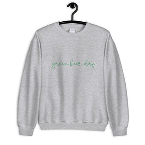 Green Beer Day Unisex Sweatshirt, st Patricks day, luck af