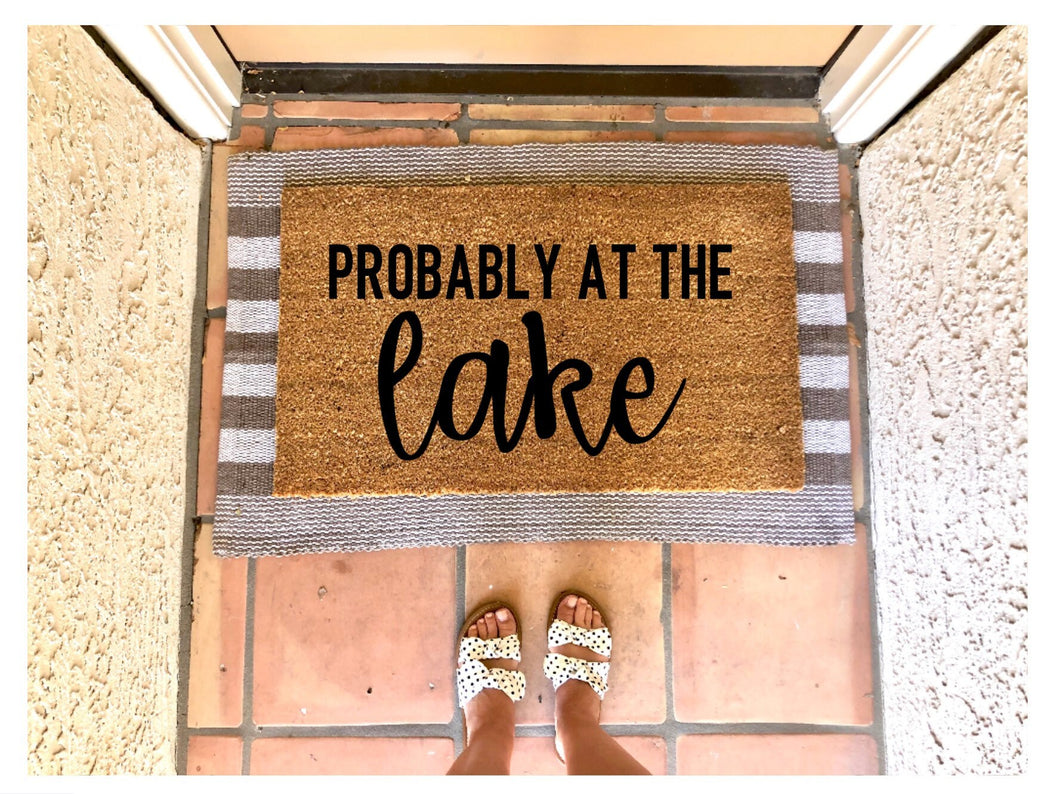 Probably at the lake doormat, lake doormat, cute doormat