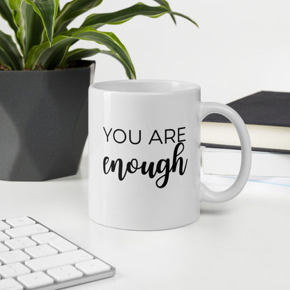 You are enough coffee mug, cute mug, motivating mug, happy mug, inspirational mug