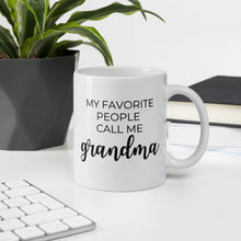 Load image into Gallery viewer, My favorite people call me grandma, mothers day mug, cute mug, gift for her, grandma mug
