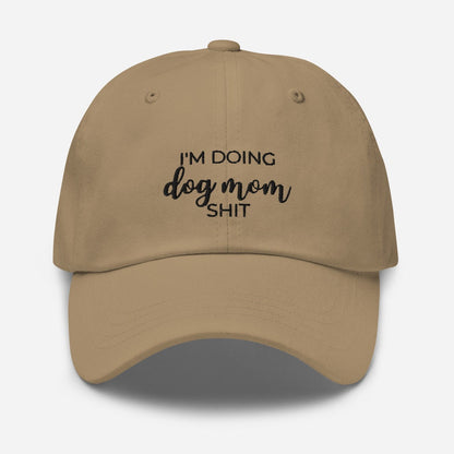 I&#39;m doing dog mom shit Dad hat, gift for her, mothers day