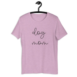 MULTIPLE COLORS dog mom Short-Sleeve Unisex T-Shirt, dog mom, cute shirt, gift for her