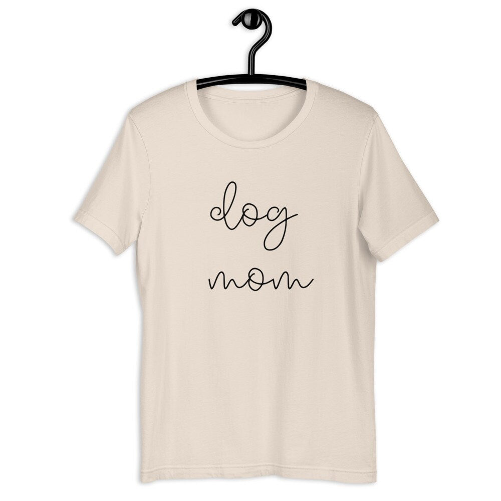 MULTIPLE COLORS dog mom Short-Sleeve Unisex T-Shirt, dog mom, cute shirt, gift for her