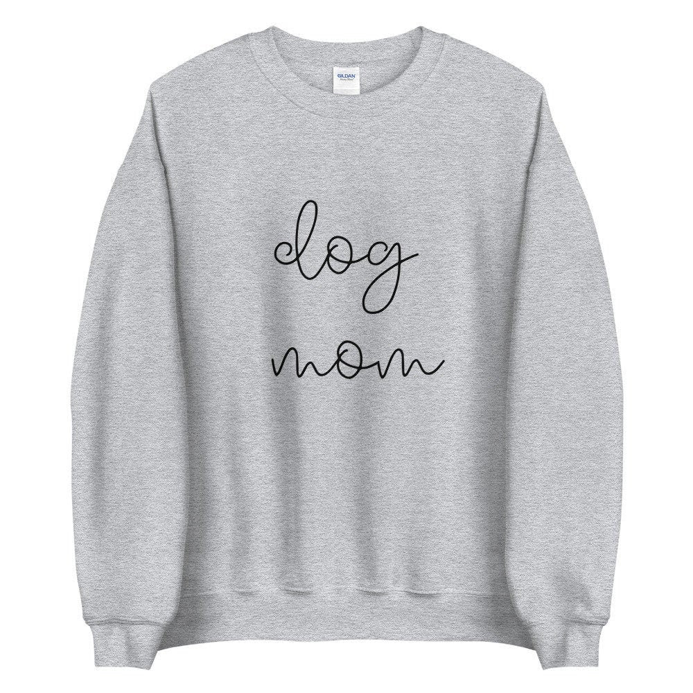 MULTIPLE COLORS dog mom Unisex Sweatshirt, cute shirt, gift for her, dog mom