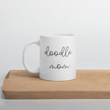 Load image into Gallery viewer, Doodle mom coffee mug, gift for her, dog mom, mothers day, cute mug
