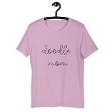 Load image into Gallery viewer, MULTIPLE COLORS Doodle mom Short-Sleeve Unisex T-Shirt, gift for her, mothers day, dog mom
