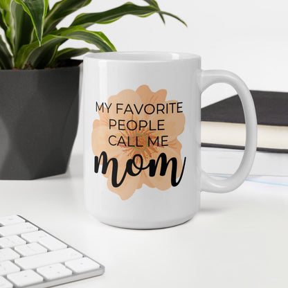 My favorite people call me mom orange flower mug, cute mug, mothers day gift, gift for her