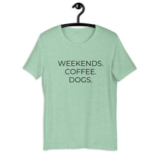 Load image into Gallery viewer, MULTIPLE COLORS AVAILABLE - Weekends coffee dogs Short-Sleeve Unisex T-Shirt, dog mom, mothers day gift, gift for her, cute shirt
