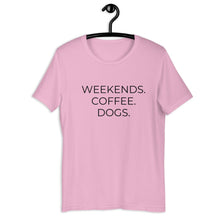 Load image into Gallery viewer, MULTIPLE COLORS AVAILABLE - Weekends coffee dogs Short-Sleeve Unisex T-Shirt, dog mom, mothers day gift, gift for her, cute shirt
