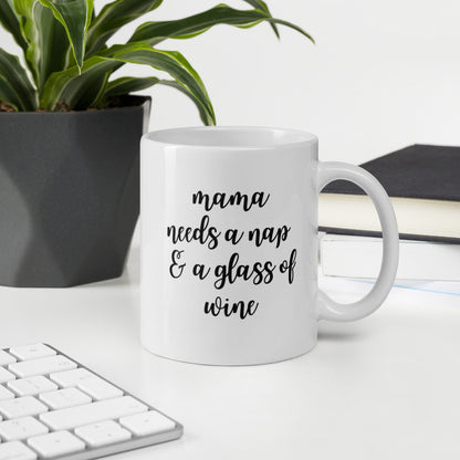 Mama needs a nap and a glass of wine mug, cute mug, mothers day, gift for her