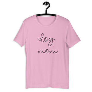 MULTIPLE COLORS dog mom Short-Sleeve Unisex T-Shirt, dog mom, cute shirt, gift for her