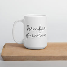 Load image into Gallery viewer, Frenchie grandma mug, dog mom, mothers day
