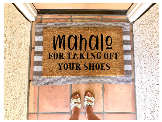 Mahalo for taking off your shoes doormat, summer doormat, cute doormat, beach doormat