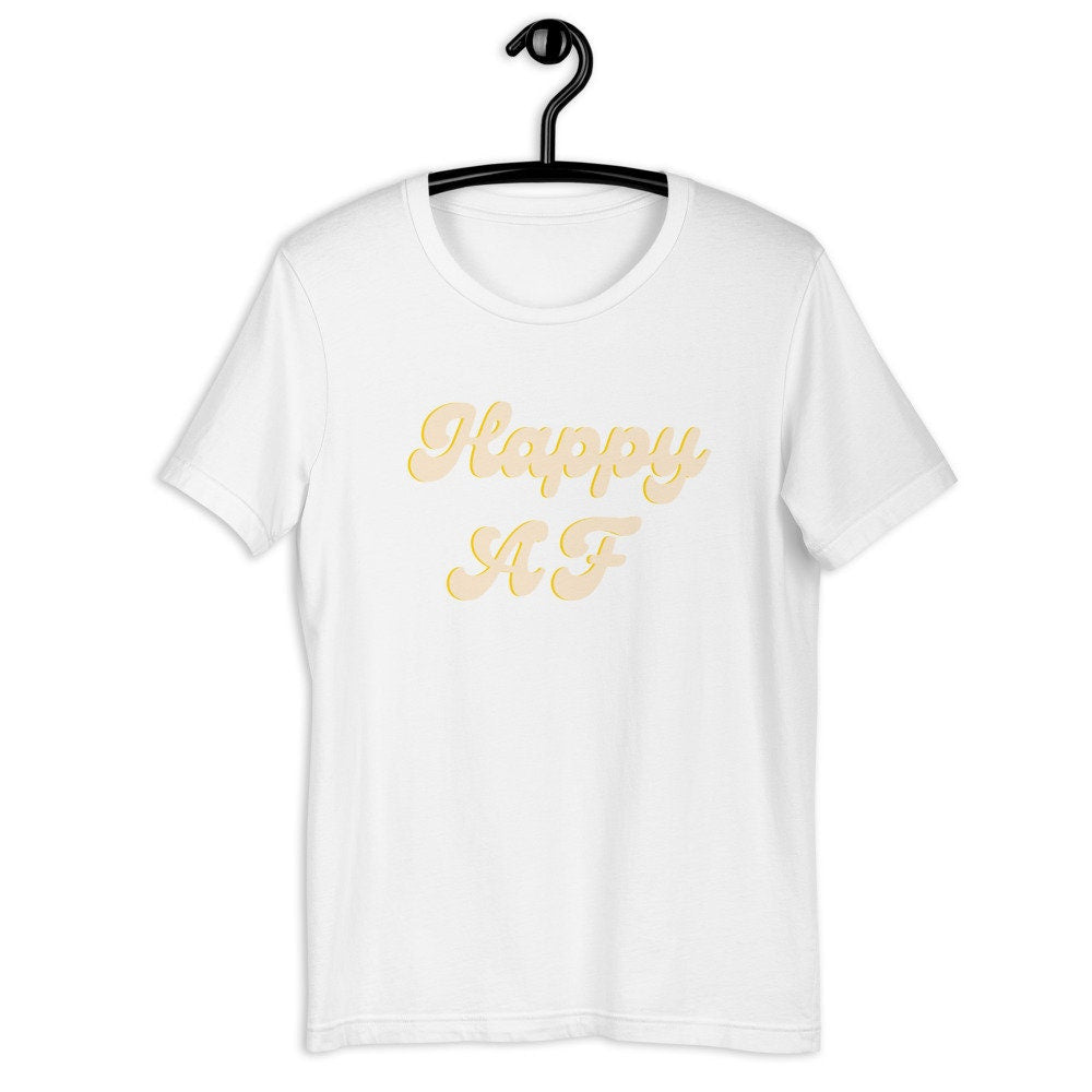 Yellow Happy AF shirt Short-Sleeve Unisex T-Shirt, happy shirt, positivity