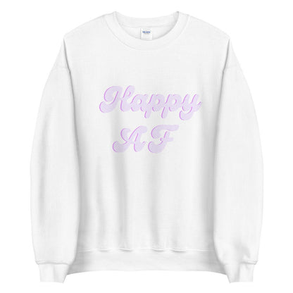 Purple Happy AF Unisex Sweatshirt, happy shirt, cute shirt