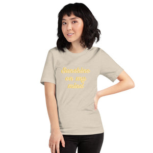 Sunshine on my mind Short-Sleeve Unisex T-Shirt