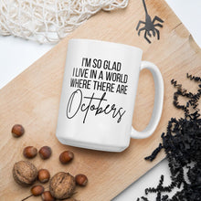 Load image into Gallery viewer, Octobers mug, fall coffee mug, pumpkin mug, psl, autumn mug, cute mug, funny mug, fall decor, pumpkin decor
