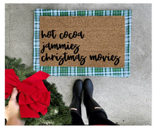 Load image into Gallery viewer, Christmas favorites hot cocoa, jammies, Christmas movies doormat, Christmas doormat, cute doormat

