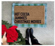 Load image into Gallery viewer, Christmas favorites hot cocoa, jammies, Christmas movies doormat, Christmas doormat, cute doormat
