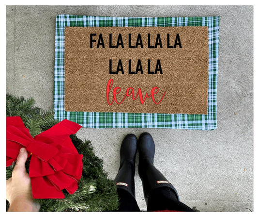 fa la la la la la la la leave doormat, Christmas doormat, funny doormat
