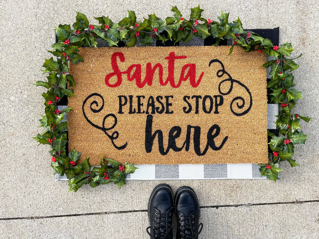 Santa Please stop here doormat, cute doormat, Christmas doormat