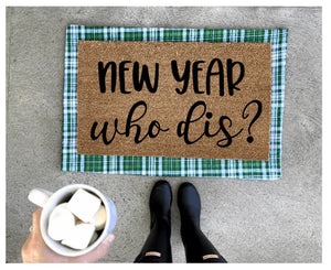 New year who dis doormat, cute doormat, funny doormat, celebrate, New Years