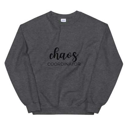 Chaos coordinator Unisex Sweatshirt, funny shirt, cute shirt, mom mode, gift for her, mothers day, fathers day