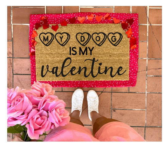 My dog is my valentine doormat with conversation hearts, valentines day, cute doormat, valentines day mat, valentine, heart doormat