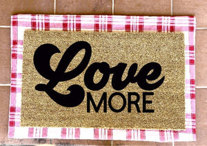 Love more doormat, valentines day, cute doormat, valentines day mat, valentine, heart doormat, love doormat