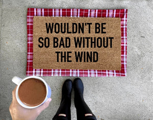 Wouldn’t be so bad without the wind doormat, Cleveland doormat, Midwest, funny doormat