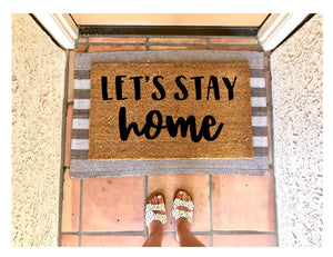 Lets stay home doormat, cute doormat, cozy doormat, love doormat, cozy af, homebody