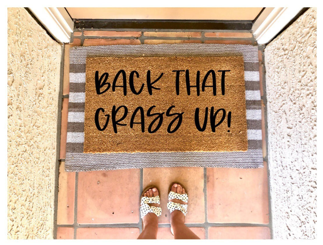 Back that grass up doormat, summer doormat, cute doormat, funny doormat