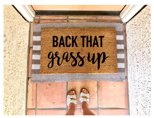 Back that grass up doormat, summer doormat, cute doormat, funny doormat