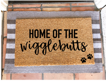 Load image into Gallery viewer, Home of the wigglebutts doormat
