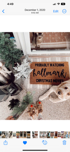 Probably Watching Hallmark Christmas Movies Doormat