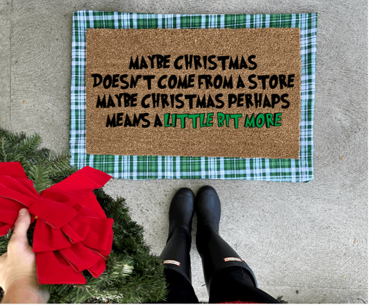 Maybe Christmas means a bit more doormat