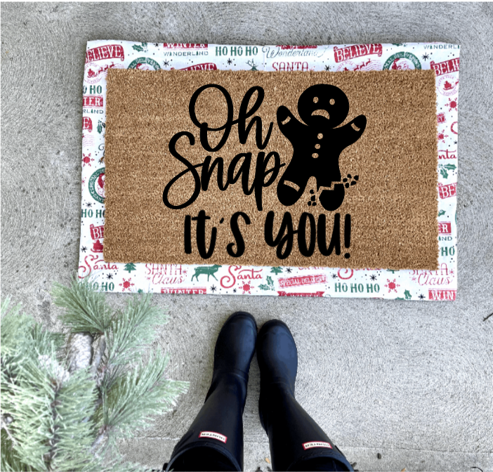 Oh Snap it’s you doormat