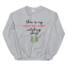 Load image into Gallery viewer, This is my christmas movie watching shirt Unisex Sweatshirt, christmas shirt, punny shirt, holiday shirt
