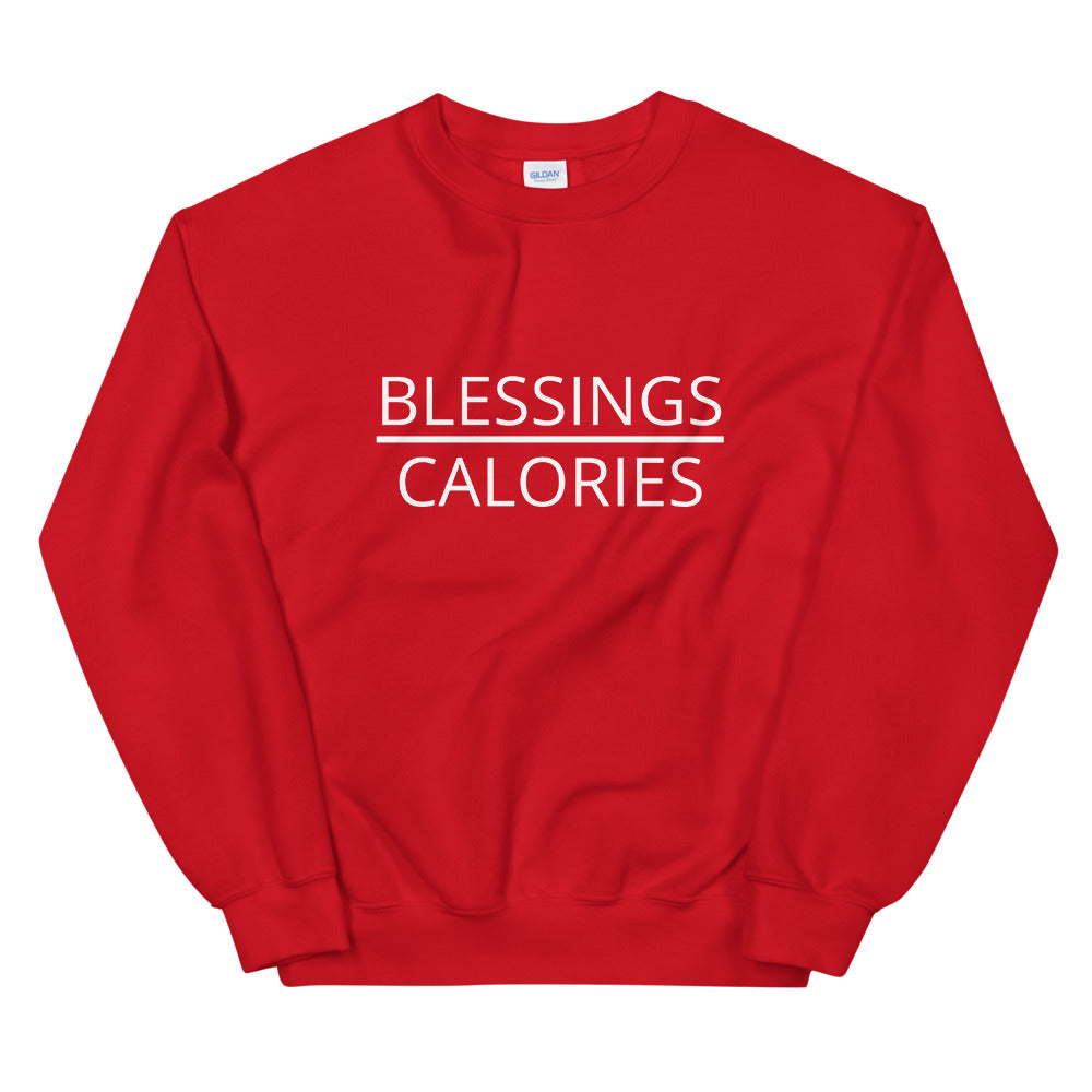 Blessings over calories Unisex Sweatshirt, Friendsgiving shirt, thanksgiving shirt, punny shirt