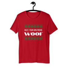 Load image into Gallery viewer, Buzz your girlfriend woof Short-Sleeve Unisex T-Shirt, christmas shirt, home alone shirt, punny shirt, holiday shirt
