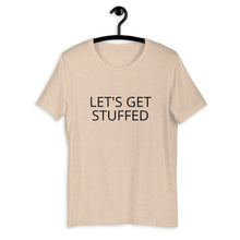 Load image into Gallery viewer, Lets get stuffed Short-Sleeve Unisex T-Shirt, Friendsgiving shirt, thanksgiving shirt, punny shirt
