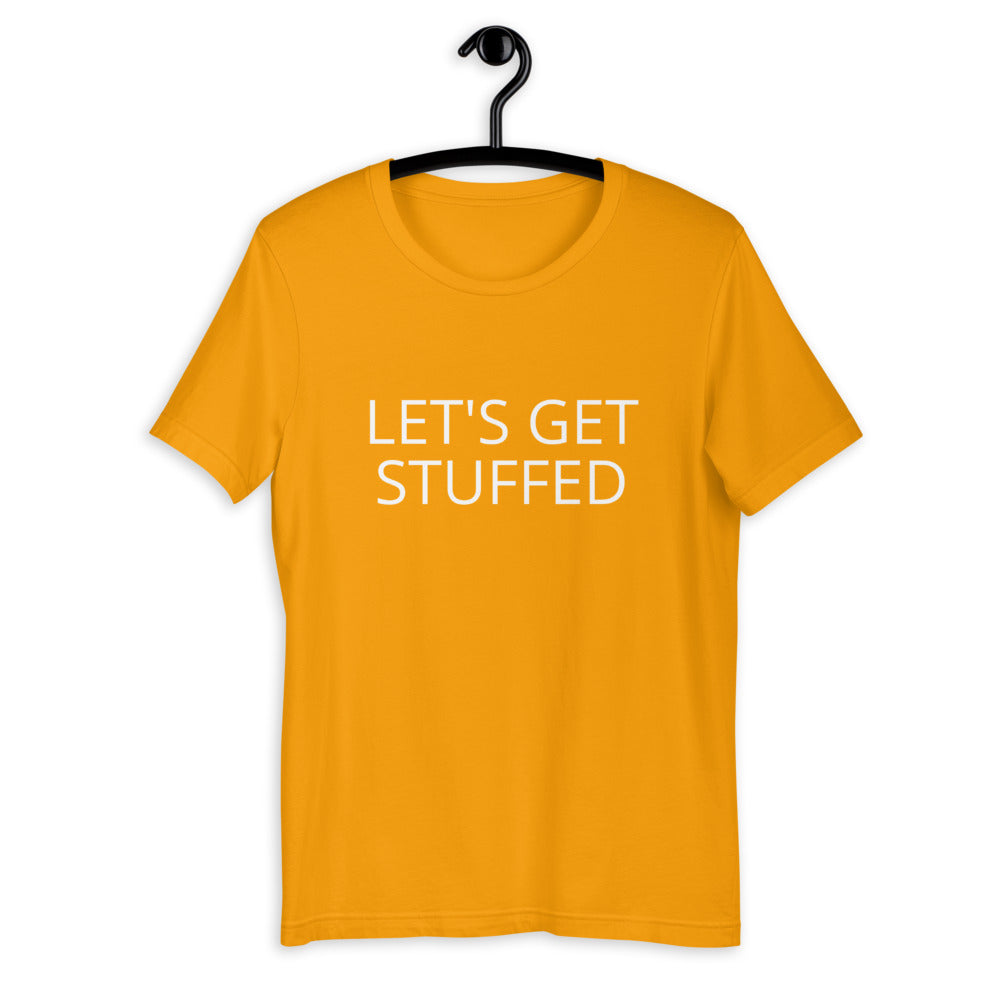 Lets get stuffed Short-Sleeve Unisex T-Shirt, Friendsgiving shirt, thanksgiving shirt, punny shirt