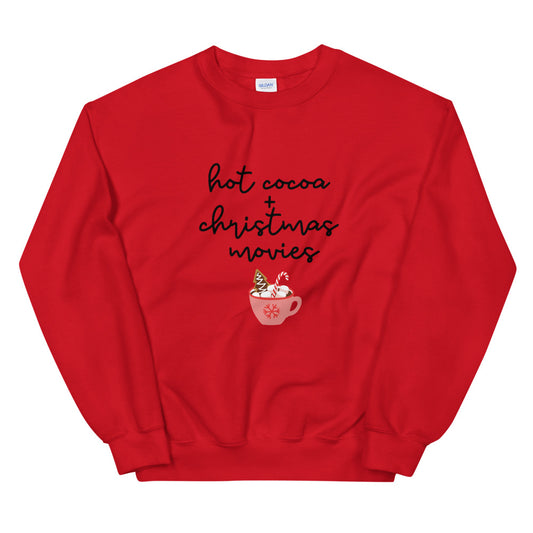 Hot cocoa and christmas movies Unisex Sweatshirt, christmas shirt, punny shirt, holiday shirt